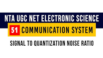 Communication System 51 Signal to Quantization Noise Ratio SQNR in PCM