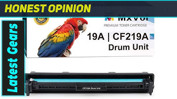MxVol HP 19A CF219A Drum Unit: The Smartest Choice for Flawless Prints!