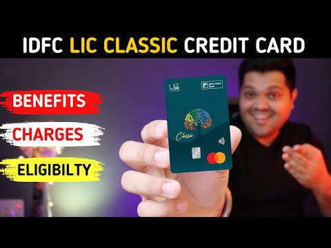 New IDFC Bank LIC Classic Credit Card Full Details 