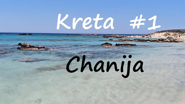 Kreta - Chanija. 2 dienų maršrutas. Kas ten gero?