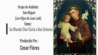 Video thumbnail of "Grupo de Atabales San Miguel || Le Mande Una Carta a San Antonio"