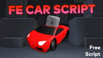 Roblox FE Car Script
