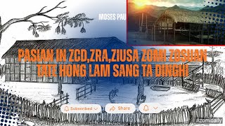 Pasian In Zcd,Zra,Ziusa Zomi Zosuan Tate Hong Lam Sang Ta Dinghi - Moses Pau