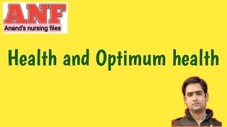 Health and optimum health//B.Sc.nursing notes//Nursing foundations notes @anandsnursingfiles