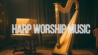 Heavenly Harp Music | Relaxing Christian Harp Instrumental | Yahweh