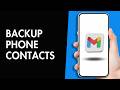 How to Backup Phone Contacts to Gmail