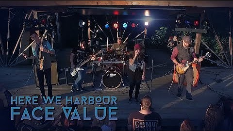 FACE VALUE - HERE WE HARBOUR (OFFICIAL MUSIC VIDEO)