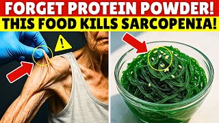 FORGET Whey Protein! THIS Food Builds Muscle And ENDS Sarcopenia! | Senior Health Tips