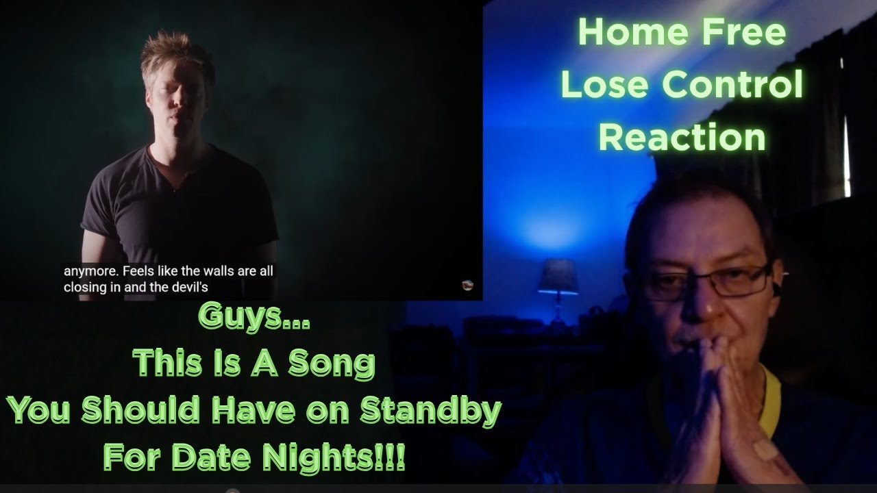 Home Free Lose Control Reaction