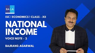 Voice Note - 2 | National Income | ISC | Economics #class12 #isc #economics #bacaclasses