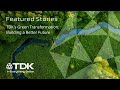 Sustainability Vision at TDK: Creating a BETTER Future