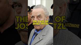 The Case of Josef Fritzl - True Crime Cases