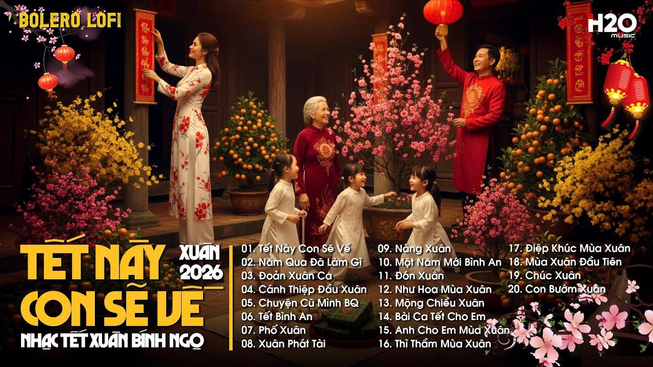 NHẠC TẾT CHILL 2026 ~ Tết Này Con Sẽ Về, Năm Qua Đã Làm Gì ♬ Nhạc Xuân Chill Nghe Là Thấy Tết Cận Kề