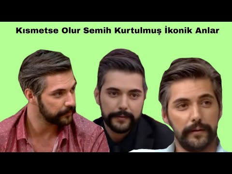 KISMETSE OLUR SEMİH İKONİK ANLAR / PART 1