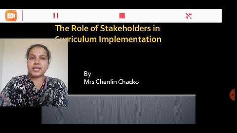 ROLE OF STAKEHOLDERS IN CURRICULUM IMPLEMENTATION