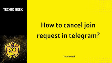 How to cancel join request in telegram?