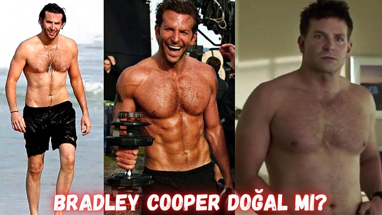 BRADLEY COOPER DOĞAL MI?