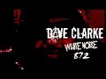 Dave Clarke&#39;s Whitenoise 872