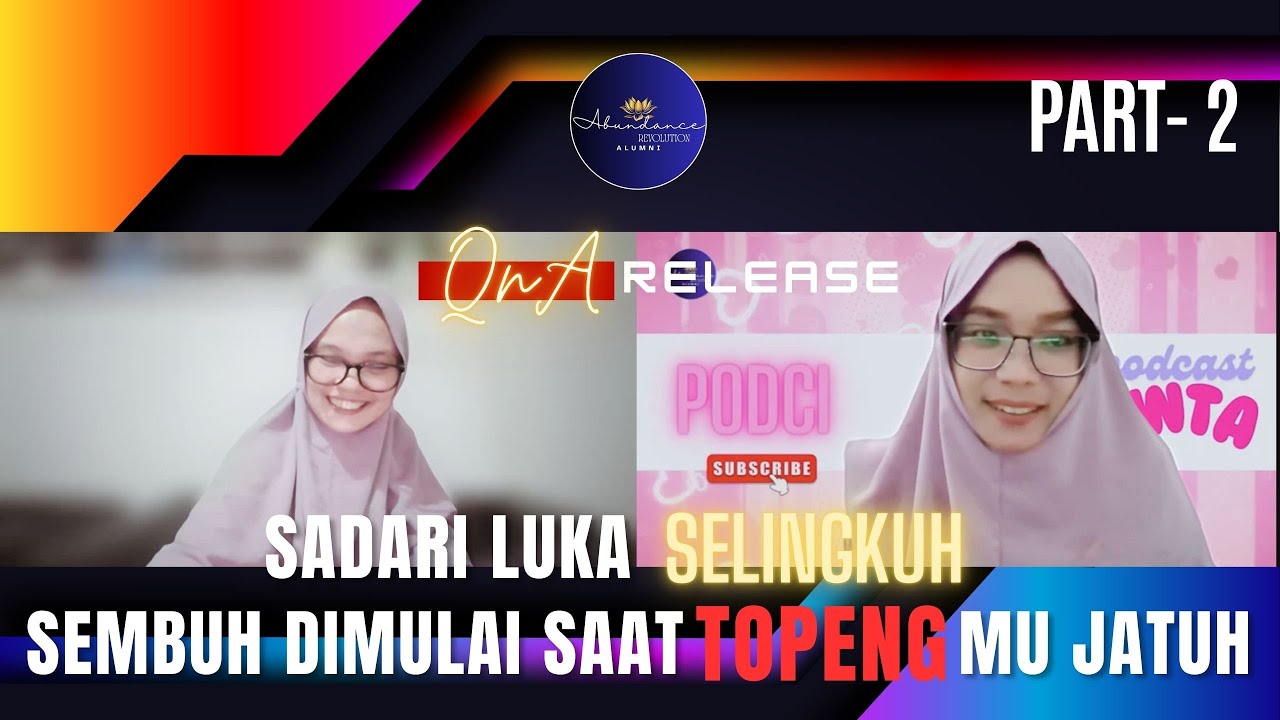 QnA RELEASE : (PART 2) LUKA SELINGKUH, SEMBUH SAAT TOPENGMU JATUH