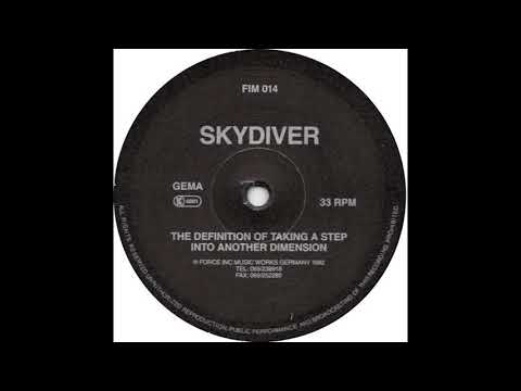 Skydiver — Skydiver ‎– The Definition Of Taking A Step Into Another Dimension