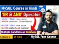 MySQL Part-7 | MSySQL Tutorial | MySQL Tutorial for Beginners | MySQL OR & AND