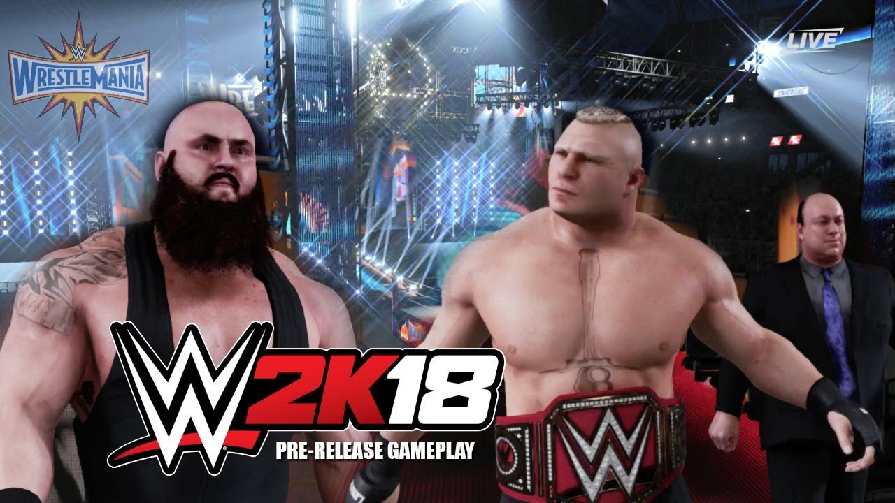 WWE 2K18 Gameplay | Braun Strowman vs Brock Lesnar Universal  Championship Match