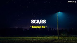 Scars  Keenan Te speed Up  S  Terjemahan