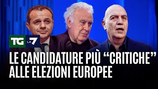 Le candidature più “critiche” alle elezioni europee