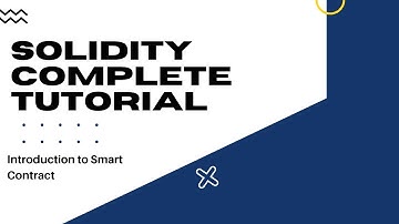 Solidity/Smart Contract Development Complete Tutorial |Introduction To Smart Contracts|Tutorial:1