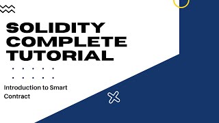 Solidity/Smart Contract Development Complete Tutorial |Introduction To Smart Contracts|Tutorial:1