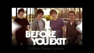 Watch Before You Exit Taken Away video