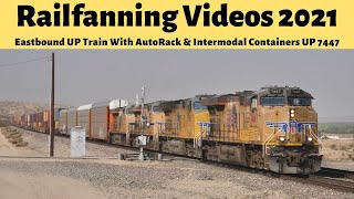 Eastbound UP Train With AutoRack & Intermodal Containers UP 7447