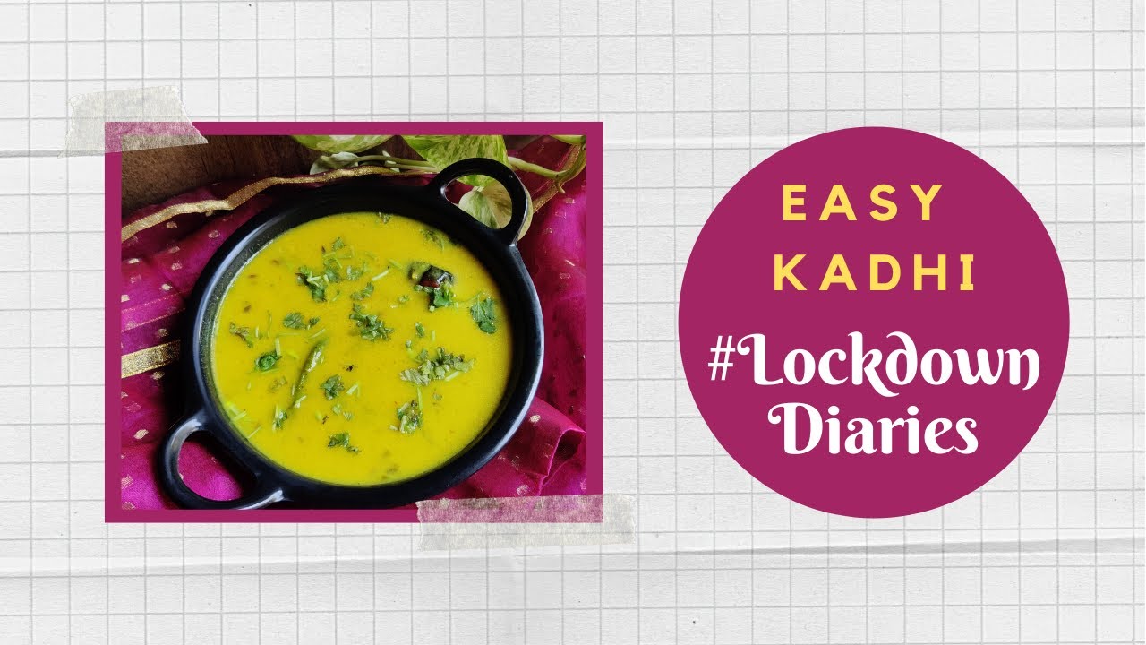 Easy Kadhi | #LockdownDiaries | Chef Pallavi | #TeamAtHome | Sanjeev Kapoor Khazana | Sanjeev Kapoor Khazana  | TedhiKheer