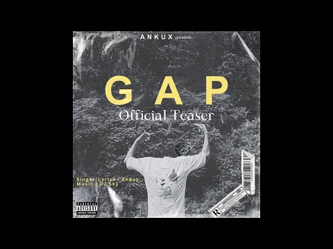 GAP - OFFICIAL TEASER  Ankux | DJ Sky | Latest Haryanvi Song 2023