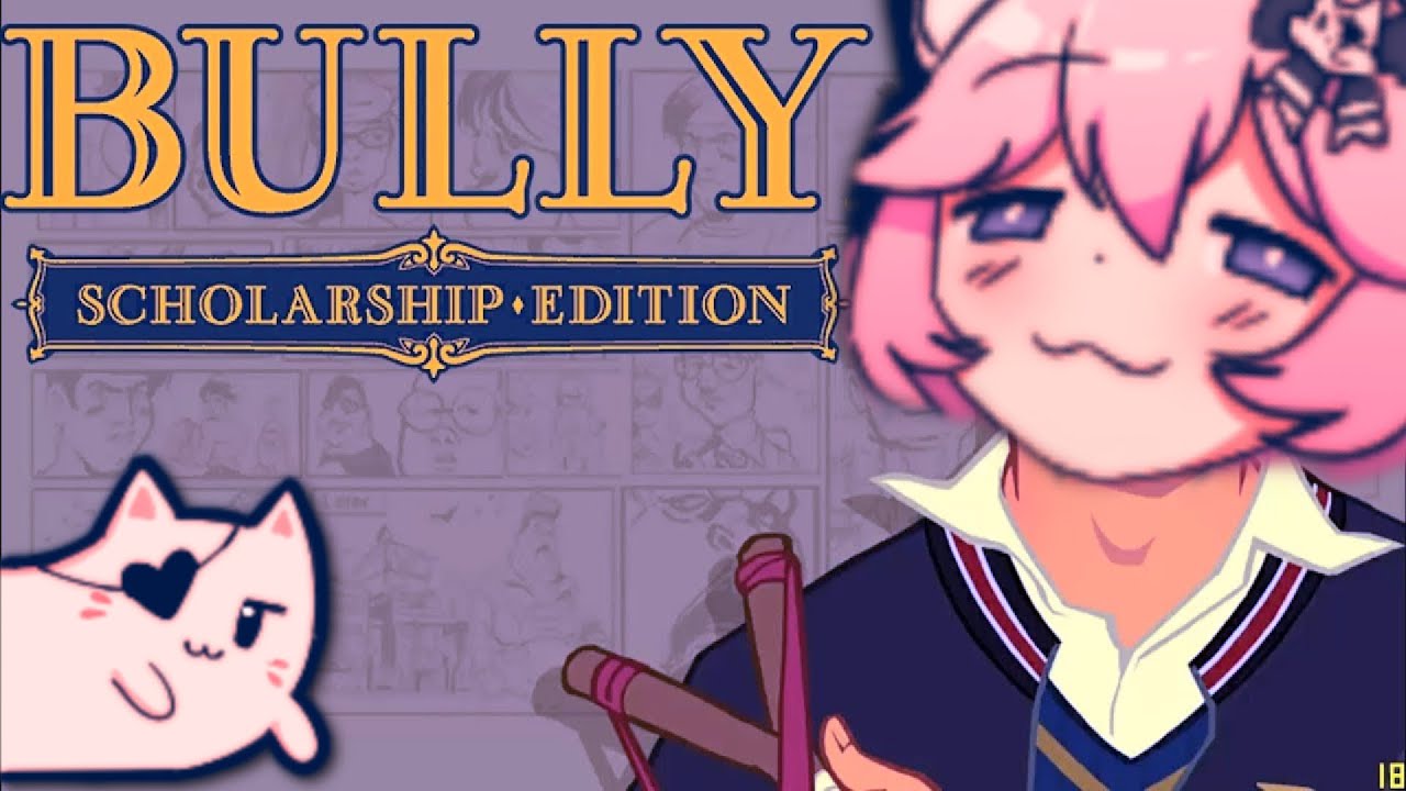 Nyanners Plays Bully - Part 1