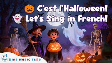 Halloween Song For Kids -🎃 C’est l’Halloween !