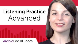 Advanced Listening Comprehension Practice for Arabic Conversations