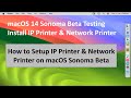 How to Setup IP Printer &amp; Network Printer on macOS Sonoma Beta