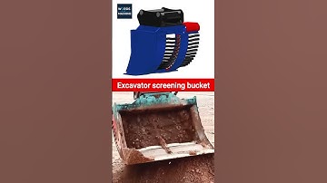 Excavator Screening Bucket | Working & Applications Explained
