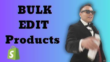 How to BULK EDIT Products on SHOPIFY Like a Pro! 2025