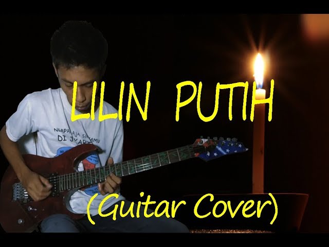 Lilin Putih - Evie Tamala (Guitar Cover) Instrument By Hendar class=