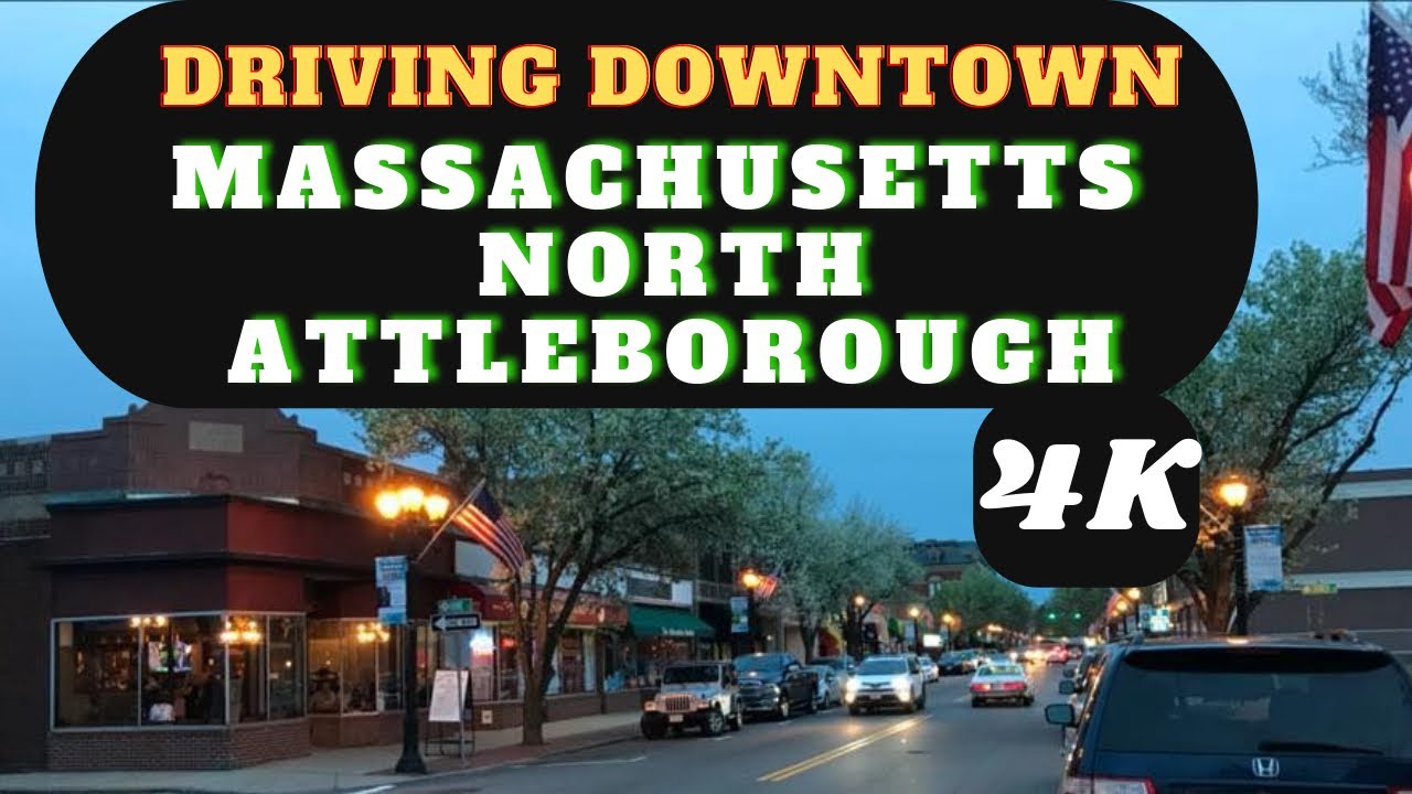 Downtown North Attleborough Massachusetts 4k HD driving downtown