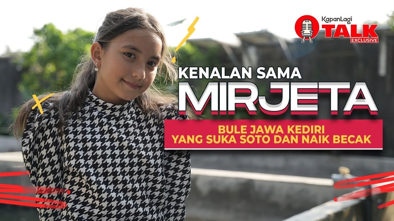 FULL - EKSKLUSIF Mengenal Sosok Mirjeta: Asli Swiss Dan Kediri, Suka Soto Ayam + Naik Becak #mirjeta