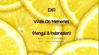 Lirik EXO walk on memories (Hangul & Indonesian)