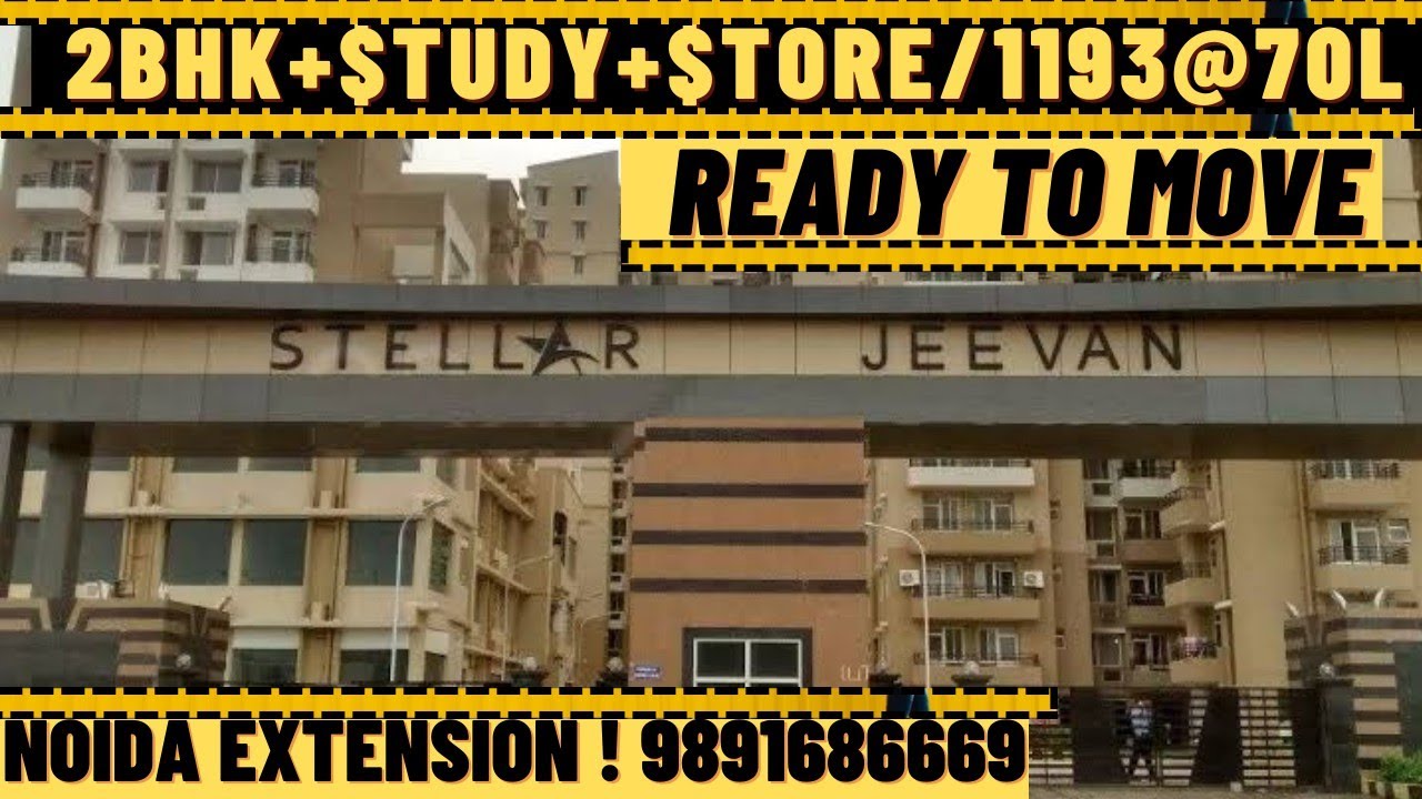 Stellar Jeevan Noida Extn | 2BHK+Study+Store/1193@70L | 80% Loan | Ready to Move |  Call-9891686669