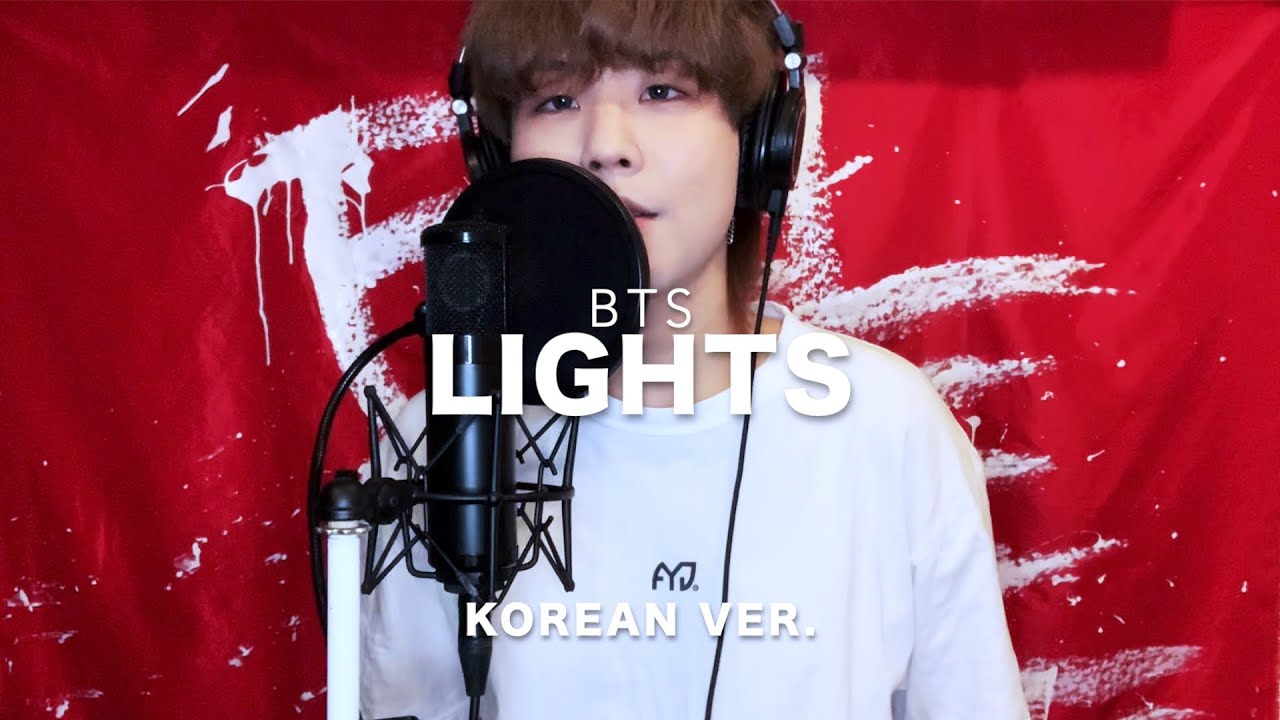 韓国語で歌ってみたニダ Lights Bts 방탄소년단 Korean Lyric Ver Cover By Sg 커버영상 韓国語バージョン Youtube