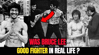 Was Bruce Lee A Good Fighter In Real Life? (Reality Explain)
