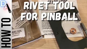Rivet Tool for pinball