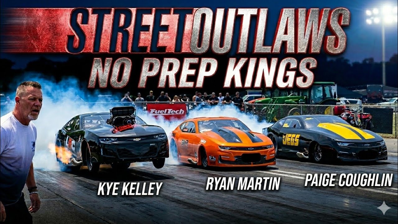 STREET OUTLAWS/NO PREP KINGS KYE KELLY RYAN MARTIN MURDER NOVA PAGE COUGHLIN 