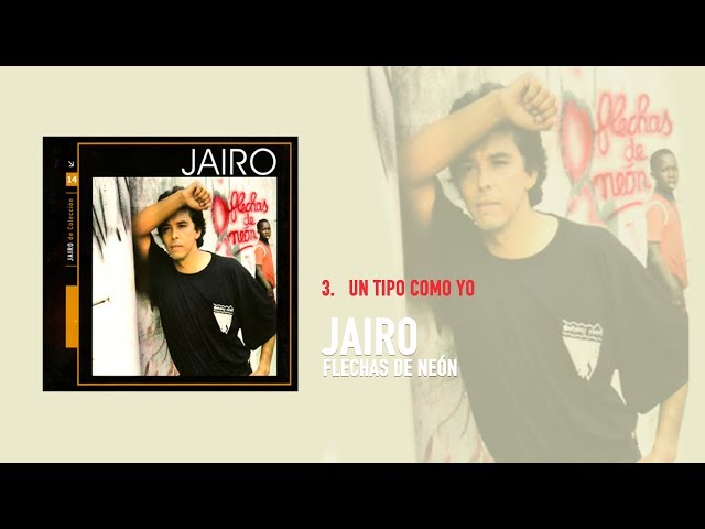 Jairo - Un Tipo Como Yo class=